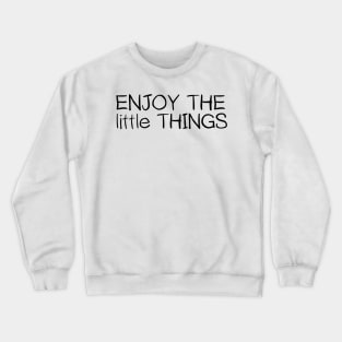 Inspirational Motivational Life Quotes Sayings T-Shirts Crewneck Sweatshirt